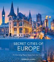 Secret Cities of Europe. Autor: Aubel Henning. Dadada.pl Okładka książki Secret Cities of Europe