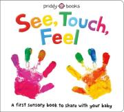 See, Touch, Feel. Autor: Priddy  Roger. Dadada.pl Okładka książki See, Touch, Feel