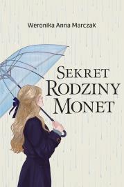 Sekret rodziny Monet. Autor: Weronika Anna Marczak. Dadada.pl Okładka książki Sekret rodziny Monet