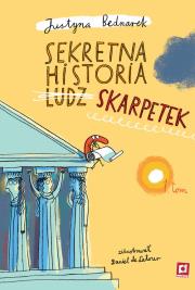 Sekretna historia ludzskarpetek w.2. Autor: Justyna Bednarek, Daniel de Latour. Dadada.pl Okładka książki Sekretna historia ludzskarpetek w.2
