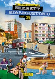 Okładka książki Sekrety Białegostoku. Część 2