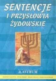 Sentencje i przysłowia żydowskie. Autor: Czernikow Jadwiga. Dadada.pl Okładka książki Sentencje i przysłowia żydowskie