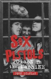 Okładka książki Sex Pistols. Poison in the Machine