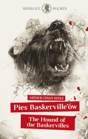 Sherlock Holmes. Pies Baskervillów. Autor: Doyle Arthur Conan. Dadada.pl Okładka książki Sherlock Holmes. Pies Baskervillów
