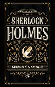 Okładka książki Sherlock Holmes. Studium w szkarłacie. Sherlock Holmes
