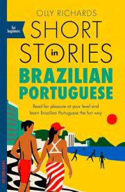 Short Stories in Brazilian Portuguese. Autor: Richards Olly. Dadada.pl Okładka książki Short Stories in Brazilian Portuguese