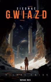 Okładka książki Sięgnąć gwiazd