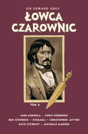 Okładka książki Sir Edward Grey Łowca Czarownic. Tom 2