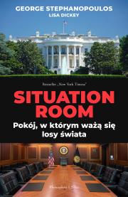 Situation Room. Autor: Stephanopoulos George. Dadada.pl Okładka książki Situation Room