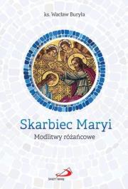 Skarbiec Maryi. Autor: Buryła Wacław. Dadada.pl Okładka książki Skarbiec Maryi