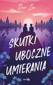Skutki uboczne umierania. Autor: Zee Dan. Dadada.pl Okładka książki Skutki uboczne umierania