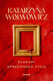 Okładka książki Śladami utraconego życia