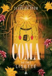 Okładka książki Słodkich snów. Coma. Tom 1. Część 1