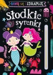 Okładka książki Słodkie syrenki. Bawię się i zdrapuję
