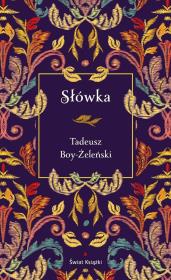 Słówka (edycja elegancka). Autor: Boy-Żeleński Tadeusz. Dadada.pl Okładka książki Słówka (edycja elegancka)
