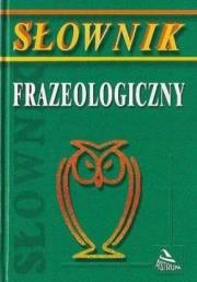 Okładka książki Słownik frazeologiczny