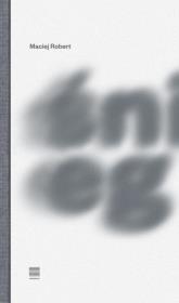 Śnieg. Autor: Maciej Robert. Dadada.pl Okładka książki Śnieg