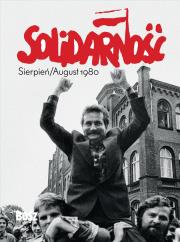 SOLIDARNOŚĆ. SIERPIEŃ/AUGUST 1980 - miniatura albumu. Autor: Szymanik Bogdan. Dadada.pl Okładka książki SOLIDARNOŚĆ. SIERPIEŃ/AUGUST 1980 - miniatura albumu