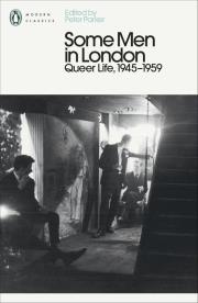 Okładka książki Some Men In London: Queer Life, 1945-1959