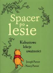 Spacer po lesie. Autor: dr Joseph Parent, Parent Nancy. Dadada.pl Okładka książki Spacer po lesie