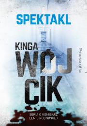 Spektakl. Autor: Wójcik Kinga. Dadada.pl Okładka książki Spektakl