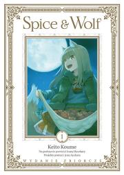 Spice and Wolf. Tom 1. Autor: Keito Koume, Ayakura Juu, Isuna Hasekura. Dadada.pl Okładka książki Spice and Wolf. Tom 1