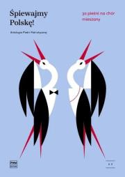 Okładka książki Śpiewajmy Polskę! 30 pieśni na chór mieszany z.2