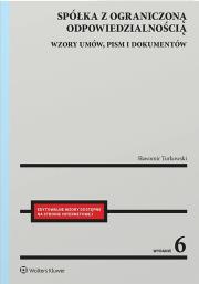 Spółka z ograniczoną odpowiedzialnością. Wzory umów, pism i dokumentów. Autor: Turkowski Sławomir. Dadada.pl Okładka książki Spółka z ograniczoną odpowiedzialnością. Wzory umów, pism i dokumentów