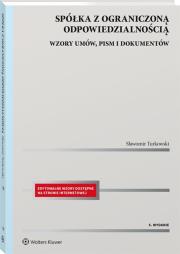 Okładka książki Spółka z ograniczoną odpowiedzialnością. Wzory umów, pism i dokumentów
