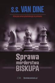 Sprawa morderstwa Biskupa. Autor: van Dine S. S.. Dadada.pl Okładka książki Sprawa morderstwa Biskupa