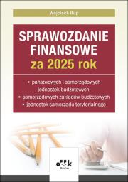 Okładka książki Sprawozdanie finansowe za 2025 rok państwowych i samorządowych jednostek budżetowych, samorządowych