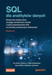 Okładka książki SQL dla analityków danych. Skutecznie analizuj dane, wyciągaj wartościowe wnioski i opanuj zaawansowany SQL na potrzeby praktycznych zastosowań wyd. 4