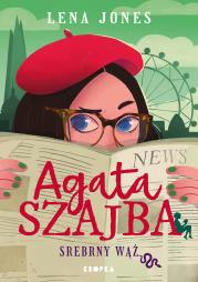 Okładka książki Srebrny wąż. Agata Szajba. Tom 3