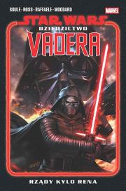 Okładka książki Star Wars. Dziedzictwo Vadera. Rządy Kylo Rena. Tom 1
