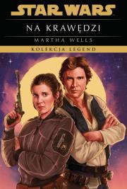 Okładka książki Star Wars. Kolekcja Legend. Na krawędzi