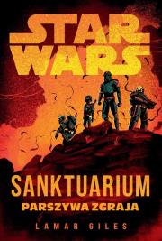 Okładka książki Star Wars. Sanktuarium. Parszywa Zgraja