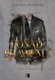 Okładka książki Straight to Revenge T.2 Ponad prawem 2