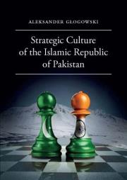 Okładka książki Strategic Culture of the Islamic Republic of Pakistan