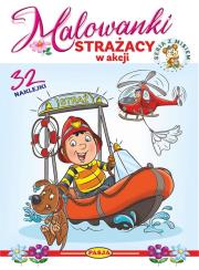 Strażacy w akcji. Malowanki - seria z misiem. Autor: Kruszewski Włodzimierz, Ernest Błędowski. Dadada.pl Okładka książki Strażacy w akcji. Malowanki - seria z misiem