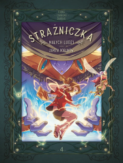 Strażniczka Małych Ludzi. Zemsta goblinów. Tom 4. Autor: Carbone, Veronique Barrau, Charline Forns. Dadada.pl Okładka książki Strażniczka Małych Ludzi. Zemsta goblinów. Tom 4
