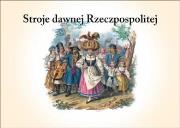 Opakowanie Stroje dawnej Rzeczpospolitej