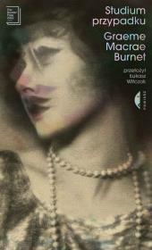 Studium przypadku. Autor: Graeme Macrae Burnet. Dadada.pl Okładka książki Studium przypadku