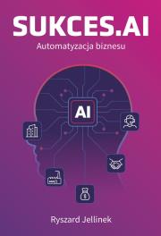 Okładka książki SUKCES.AI Automatyzacja biznesu