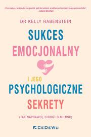Okładka książki Sukces emocjonalny i jego psychologiczne sekrety
