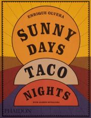 Sunny Days, Taco Nights. Autor: Olvera Enrique. Dadada.pl Okładka książki Sunny Days, Taco Nights