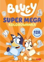 Okładka książki SUPER MEGA kolorowanka. Bluey. Wesoła kolorowanka