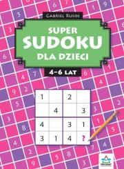 Okładka książki Super sudoku dla dzieci 4-6