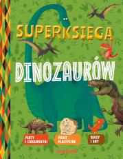 Superksięga dinozaurów. Autor: Desfour Aurelie, Mathivet Eric. Dadada.pl Okładka książki Superksięga dinozaurów