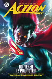 Okładka książki Superman Action Comics. Do piekła i z powrotem. Tom 2