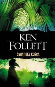 Świat bez końca (wydanie specjalne). Autor: Ken Follett. Dadada.pl Okładka książki Świat bez końca (wydanie specjalne)